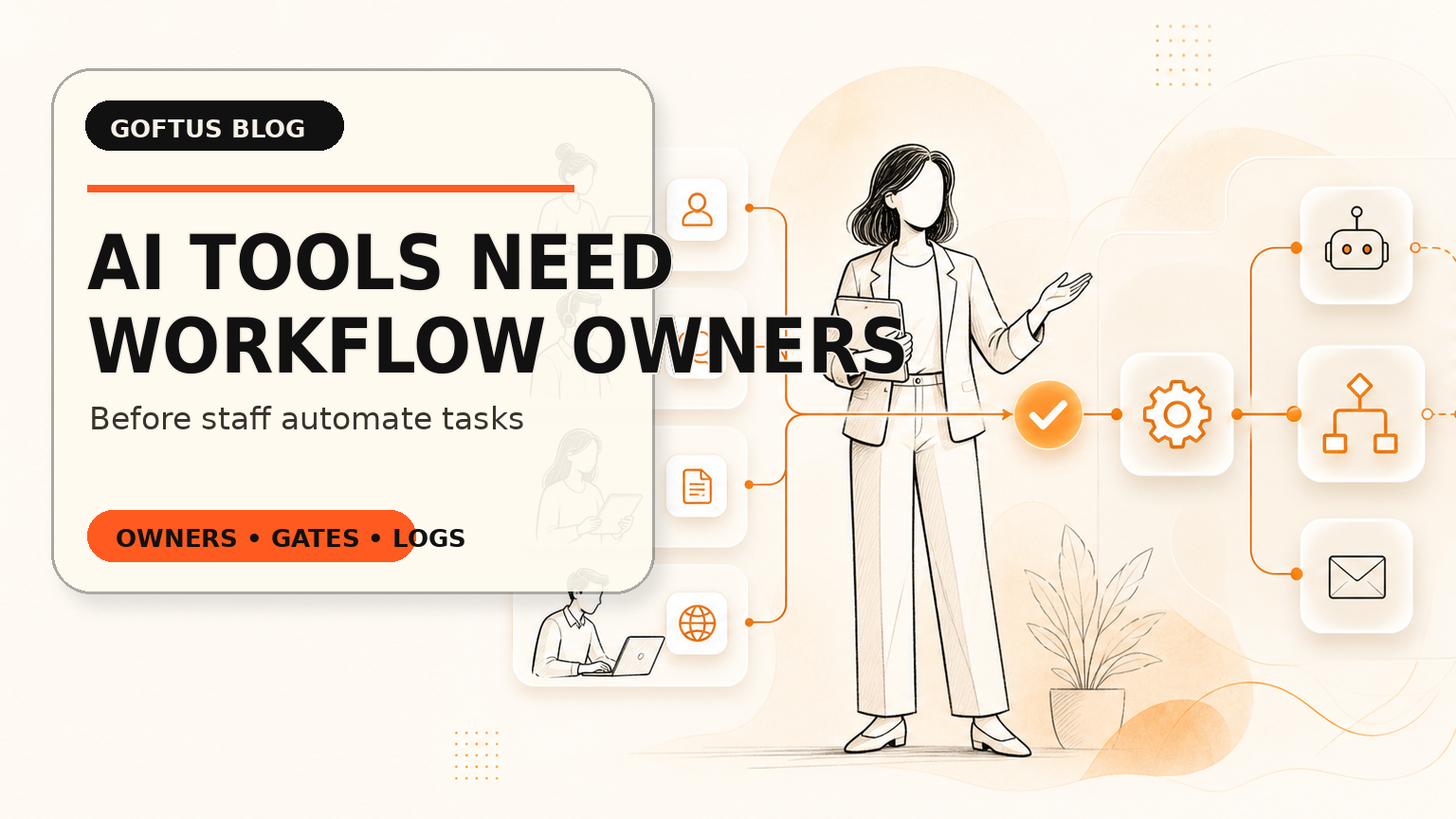 AI productivity tools need workflow owners before staff automate tasks